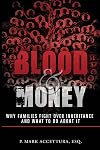 Blood & Money: Why Families Fight Over Inheritance and What To Do About It