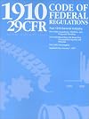 29 CFR 1910 The OSHA General Industry Standards