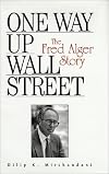 One Way Up Wall Street: The Fred Alger Story