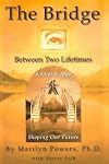 The Bridge Between Two Lifetimes