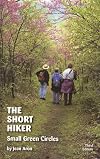 The Short Hiker : Small Green Circles, 3rd Edition