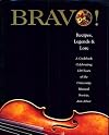 Bravo ! : Recipes, Legends and Lore, A Cookbook Celebrating 120 Years of the University Musical Society, Ann Arbor