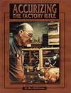 Accurizing the Factory Rifle