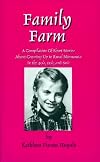 Family Farm: A Compilation Of Short Stories About Growing Up In Rural Minnesota In The 40's, 50's, and 60's