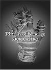 13 Years of Bondage: The Photography of Rick Castro