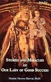Stories and Miracles of Our Lady of Good Success, Book Two