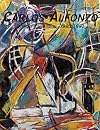 Carlos Alfonzo : extreme expression, 1980-1991