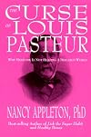 The Curse of Louis Pasteur