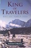 King of Travelers: Jesus' Lost Years in India