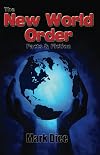 The New World Order: Facts & Fiction