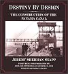 Destiny by design : the construction of the Panama Canal