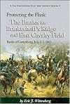 Protecting the Flank at Gettysburg: The Battles for Brinkerhoff's Ridge and East Cavalry Field, July 2 -3, 1863