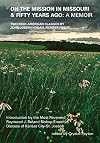 On the Mission In Missouri & Fifty Years Ago: A Memoir