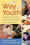 The Way of Youth: Buddhist Common Sense for Handling Life's Questions