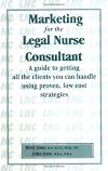 Marketing for the Legal Nurse Consultant