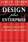 Design Plus Enterprise 2nd Edition: Seeking a New Reality in Architecture and Design