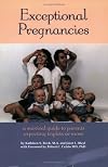 Exceptional Pregnancies : a Survival Guide to Parents Expecting Triplets or more