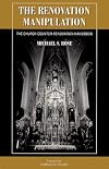 The Renovation Manipulation: The Church Counter-Renovation Handbook