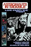 Astronauts in Trouble : Live from the Moon