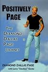 Positively Page: The Diamond Dallas Page Journey