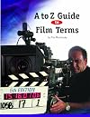 A to Z Guide to Film Terms
