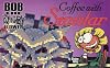 Bob the Angry Flower: Coffee With Sinistar