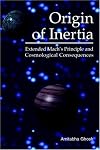 Origin of Inertia: Extended Mach's Principle and Cosmological Consequences