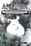 Angora Wool Ranching and Goals in Rabbit Raising