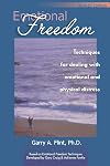 Emotional Freedom: Techniques for dealing with emotional and physical distress (Revised Edition)