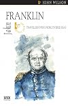 John Franklin: Traveller on Undiscovered Seas