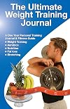 The Ultimate Weight Training Journal