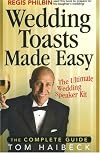 Wedding Toasts Made Easy!: The Complete Guide