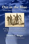 Out in the Blue: Letters from Arabia 1937-1940