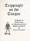 Trippingly on the Tongue