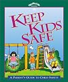 Keep Kids Safe: A Parent's Guide to Child Safety