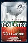 At the Altar of Sexual Idolatry