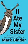 It Ate My Sister