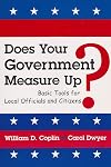 Does Your Government Measure up?: Basic Tools for Local Officials and Citizens