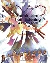 Speak, Lord, I Am Listening, Second Edition