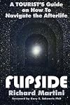 Flipside: A Tourist's Guide on How to Navigate the Afterlife