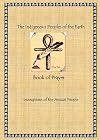 The Indigenous Peoples of the Earth Book of Prayer