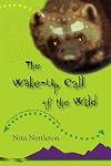 The Wake-Up Call of the Wild (Jane Doe/Berry Wood)