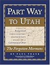 Part Way to Utah : the Forgotten Mormons
