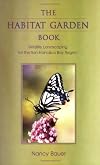 The Habitat Garden Book : Wildlife Landscaping for the San Francisco Bay Region