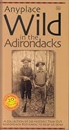 Anyplace Wild in the Adirondacks