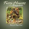 Fairy Houses... Everywhere!