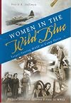 Women In The Wild Blue...Target-Towing WASP at Camp Davis