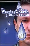 The Weeping Church: Confronting the Crisis of Church Polity