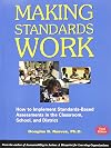Making Standards Work: How to Implement Standards-Based Assessments in the Classroom, School, and District