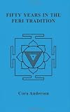 Fifty Years in the Feri Tradition